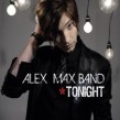 ALEX MAX BAND  TONIGHT  CD 2 TRACK SINGLE NEU