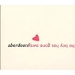 ABERDEEN  BOY HAS GONE AWAY  CD SINGLE NEU
