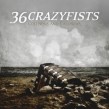 36 CRAZYFISTS  COLLISIONS AND CASTAWAYS  LP VINYL NEU