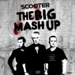 SCOOTER  THE BIG MASH UP (2CD-SET)  2 CD NEU