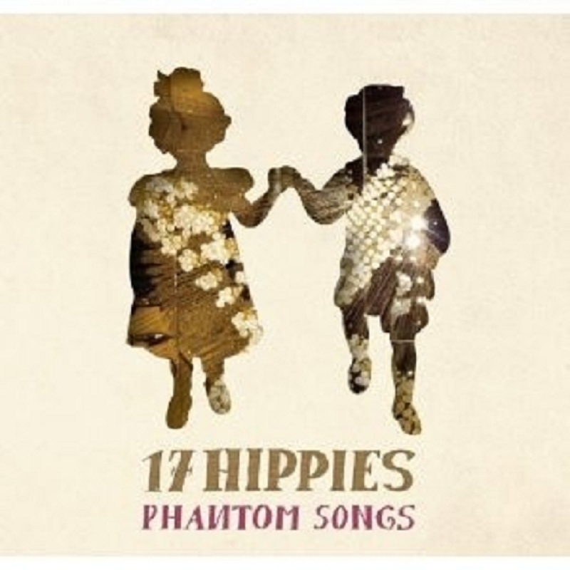 17 HIPPIES  PHANTOM SONGS (MP3 CODE)  LP VINYL NEU